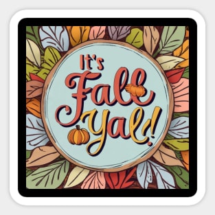 It's Fall, Y'All! Autumnal Allure Sticker